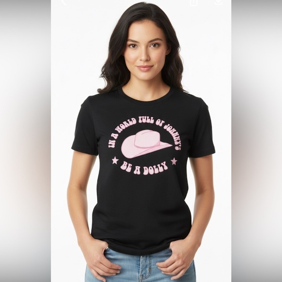 Bella Canvas Tops - In a world full of Jolene’s be a dolly graphic Black T-Shirt size large